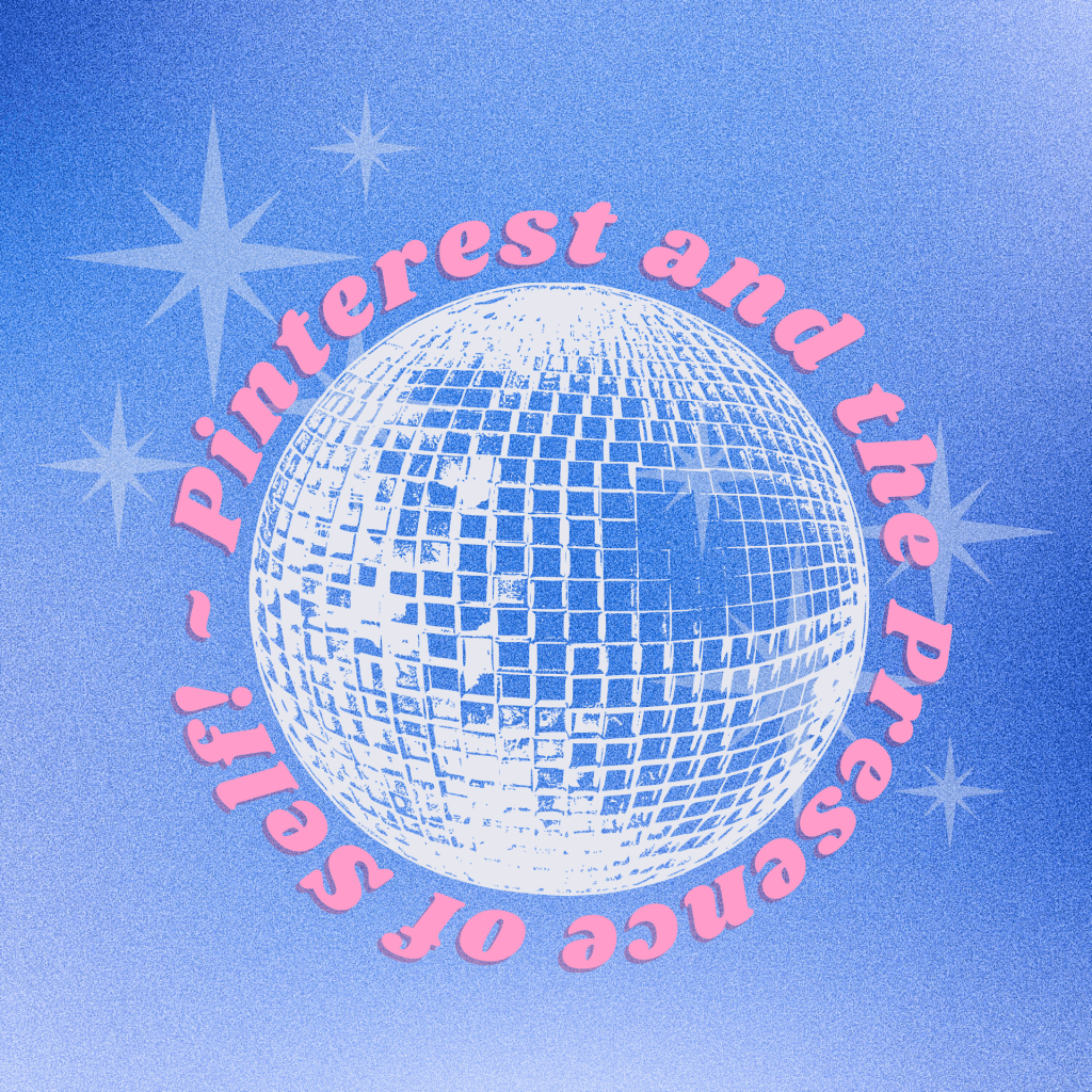 Pinterest and the Presence of&nbsp;Self